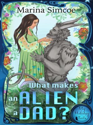 cover image of What Makes an Alien a Dad?